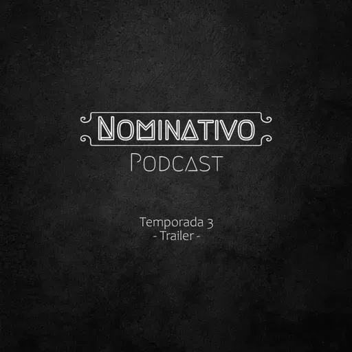 Nominativo Podcast - Trailer 3ra Temporada