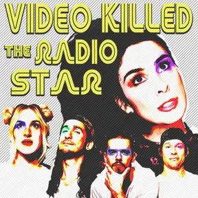 Video killed the radio star