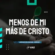 13 y 14 SET | MENOS DE MI, MÁS DE CRISTO — Rafael Vargas