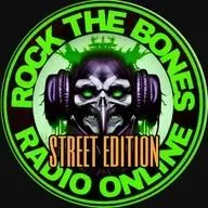 Rock The Bones Radio - Street Edition en vivo