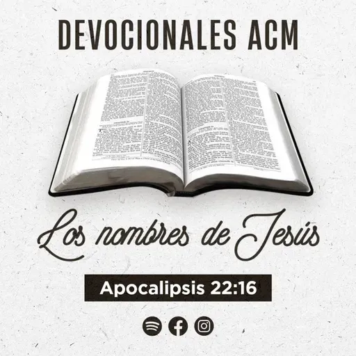 Los nombres de Jesús | Apocalipsis 22:16