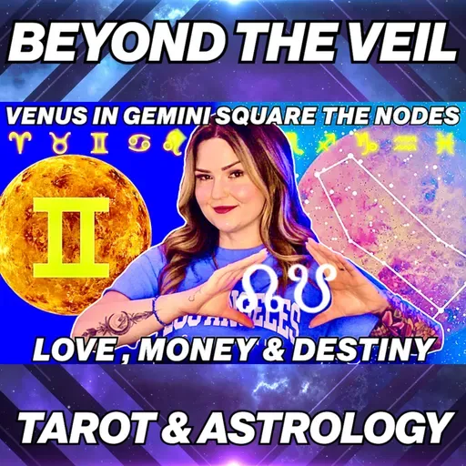 Venus in Gemini Square the Nodes: Karmic Love Shifts for ALL 12 Signs