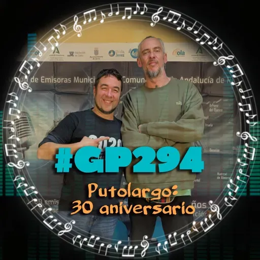 #GP294 Putolargo: 30 años dando su toque de color al rap (07x20)