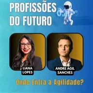 #JornadaÁgil EP1547 Profissões do Futuro: Onde Entra a Agilidade? SEG 05.05.25 07h31