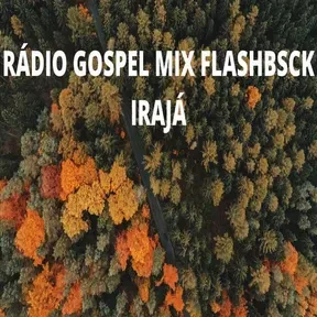 RADIO GOSPEL MIX FLASH BACK IRAJA