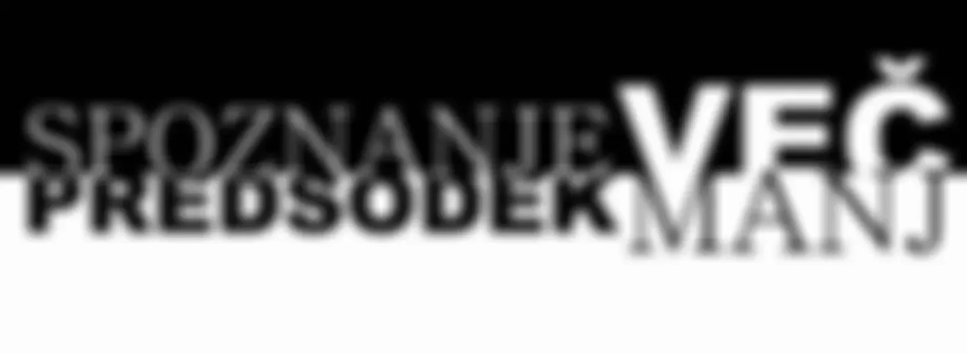 Spoznanje več, predsodek manj