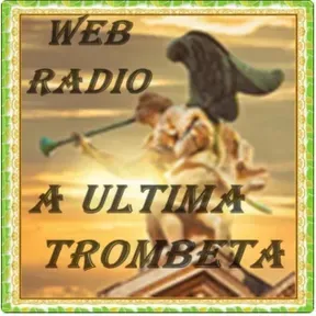 RÁDIO A ÚLTIMA TROMBETA