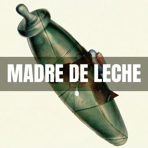 Capítulo #76 - Madre de leche, de Michelle Roche Rodríguez