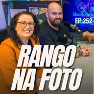 #252 - RANGO NA FOTO [FOTOGRAFIAS GASTRONÔMICAS]