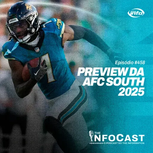 The InfoCast #458: Preview da AFC South 2025