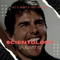 The Church of Scientology Part 2: The Indoctrination Process