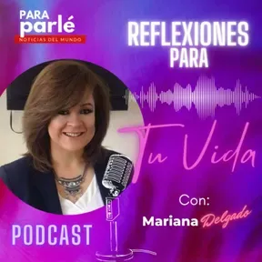 Para Parlé Con Mariana Delgado