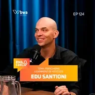 #124: FRANCHISING E EXPANSÃO DE NEGÓCIOS, com Eduardo Santinoni (Y Consultoria)
