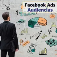 127- 🏹 Facebook Ads: Estrategias de Audiencias con datos del sitios web