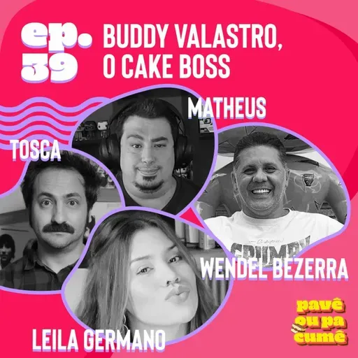 #39 - Buddy Valastro, o Cake Boss