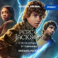 Epifania Pocket #09 - Percy Jackson e os Olimpianos 1ª Temporada - Crítica com spoilers