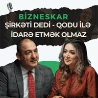 Real biznes həqiqətləri – Şirkəti dedi-qodu ilə idarə etmək olmaz | Sakit Səmədov | Bizneskar