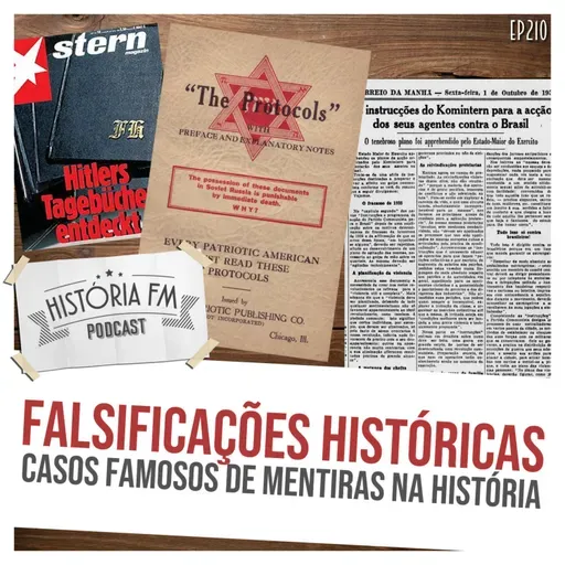 210 Falsificações Históricas: casos famosos de mentiras na história