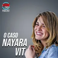 O CASO NAYARA VIT