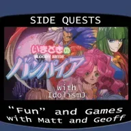 Side Quests Episode 380: Imadoki no Vampire: Bloody Bride with IdolismJ