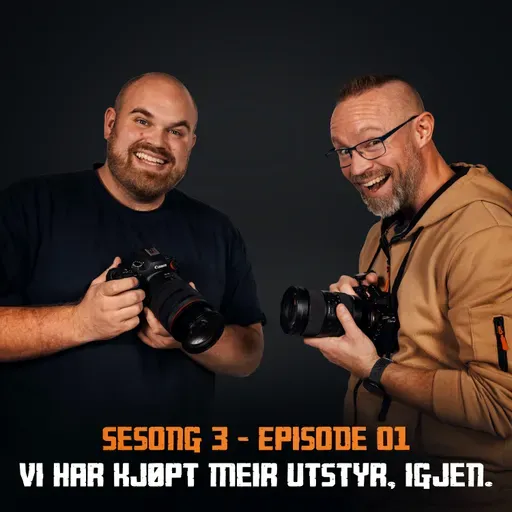 Vi har kjøpt meir utstyr, igjen! Canon R6 mark 3, Sony A7V - Fotonørds S03E01