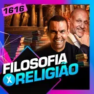 1616 - FILOSOFIA X RELIGIÃO: RODRIGO SILVA E CLÓVIS DE BARROS - Inteligência Ltda