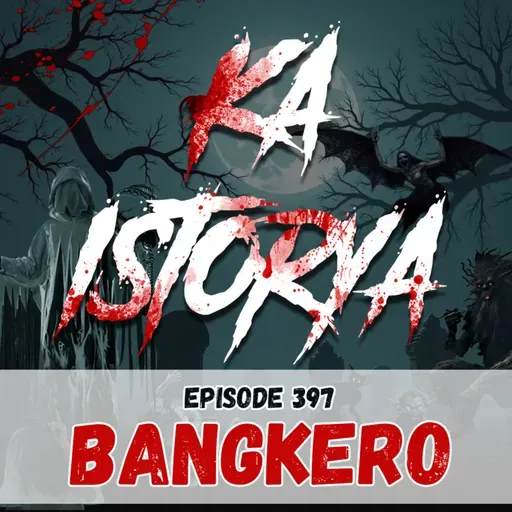 Episode 397 : Bangkero