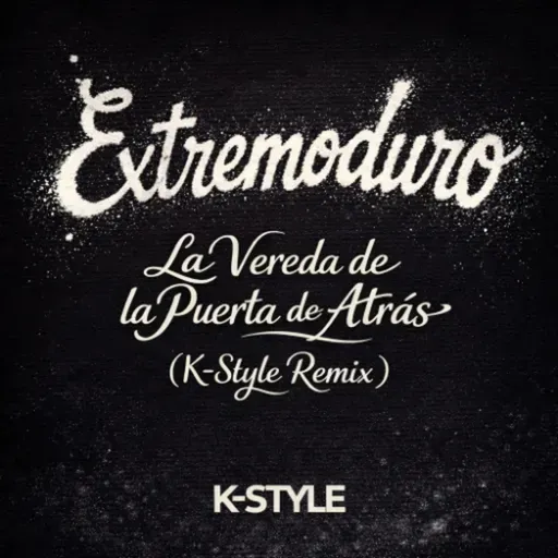 Extremoduro - La Vereda de la Puerta de Atrás (K-Style Remix)