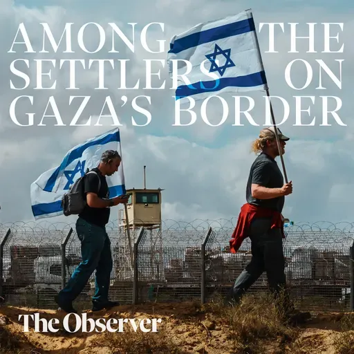 Among the settlers on Gaza's border
