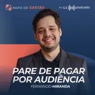 GROWTH NAS REDES SOCIAIS: O QUE FUNCIONA E O QUE É ILUSÃO? COM FERNANDO MIRANDA | PAPO DE GESTÃO