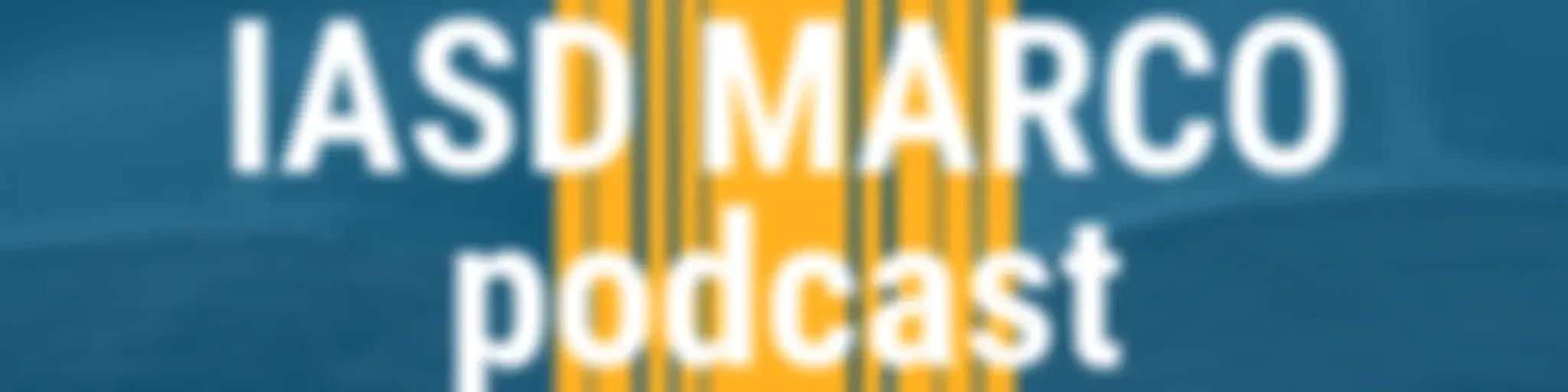 Iasd Marco Podcast