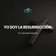 Yo Soy La Resurrección