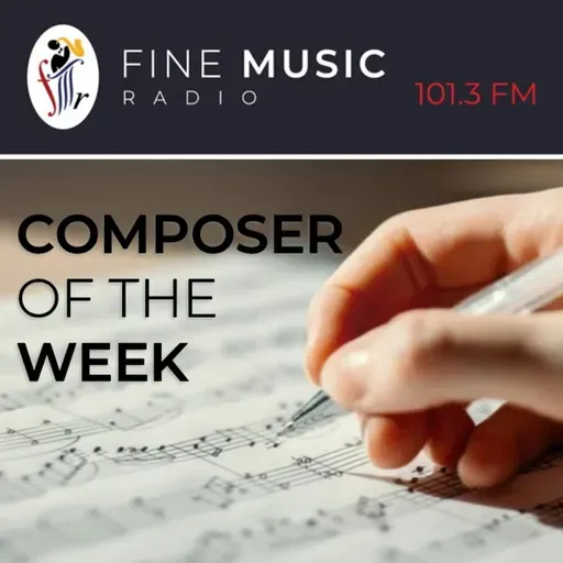 Composer Of The Week - 22 June - 26 June 26