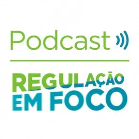 Regulação em Foco