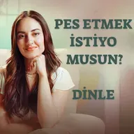 pes etmek istediğinde dinle I Terapist Arkadaşın Arıyor