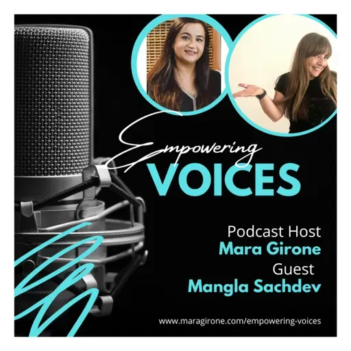 Empowering Voices with Mangla Sachdev