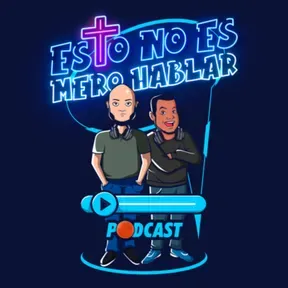 Esto no es mero hablar