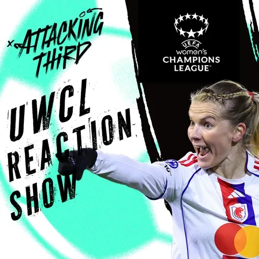 Champions League RECAP SHOW | Who IMPRESSED? Who fell UNDERWHELMED? | Attacking ThIrd