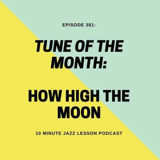 Episode 385 - Tune of the Month Autumn Leaves
