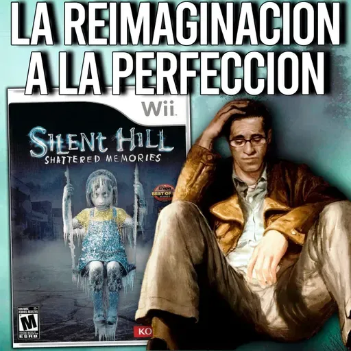 Antes del REMAKE, la REIMAGINACIÓN: SILENT HILL Shattered Memories