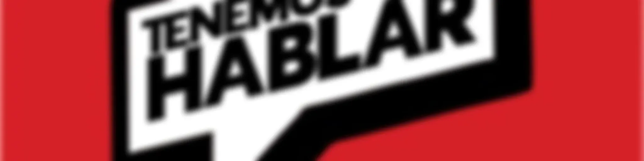 Tenemos Que Hablar Podcast