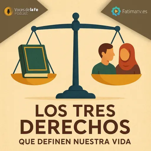 Los Tres Derechos Que Definen Nuestra Vida | Voces de la Fe