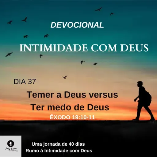 JL # 148 - Temer a Deus versus Ter medo de Deus. 