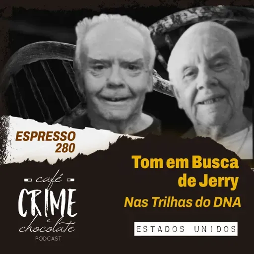 280 – ESPRESSO – Tom em Busca de Jerry: Nas Trilhas do DNA | EUA