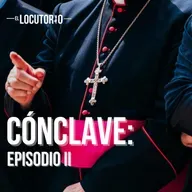 Especial: Cónclave - Episodio II: El pulso entre conservadores y progresistas