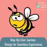 Map the User Journey: Design for Seamless Experiences