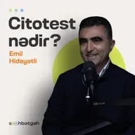 Yuxu, kökəlmə, Citotest, nə yeyək? | Emil Hidayətli | Citomed | Söhbətgah
