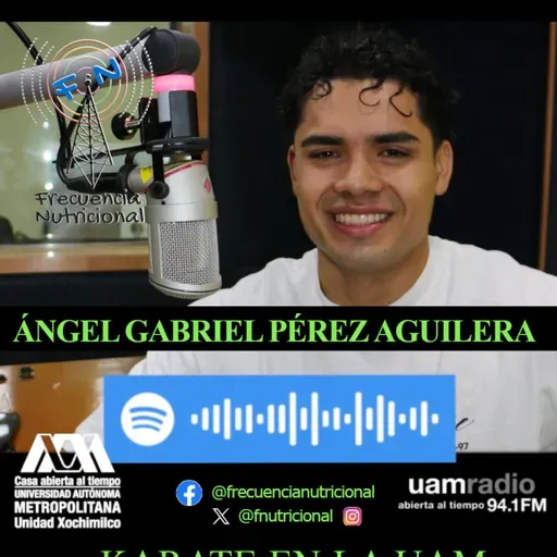 TEMA: Karate en la UAM INVITADO: Ángel Pérez Aguilar PROGRAMA: 570