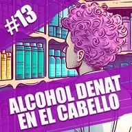 13. ¿Qué hace el alcohol Denat en el cabello?
