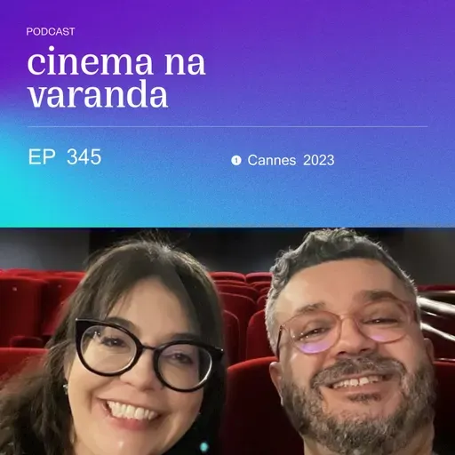 EP 345: Cannes 2023